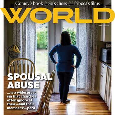 WORLD magazine addresses destructive/abusive marriages